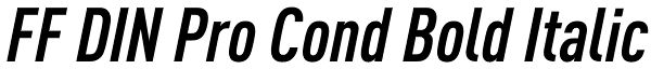 FF DIN Pro Cond Bold Italic Font