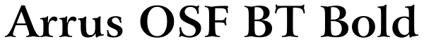 Arrus OSF BT Bold Font