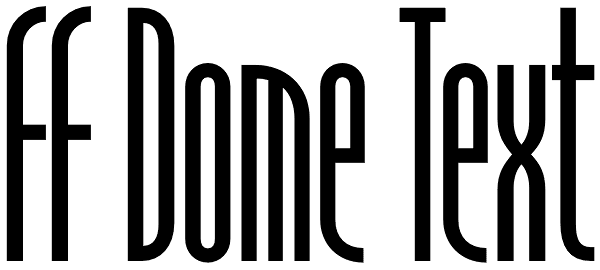 FF Dome Text Font