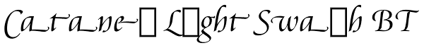 Cataneo Light Swash BT Font