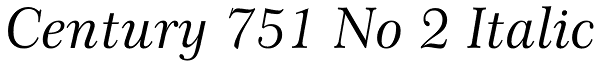 Century 751 No 2 Italic Font