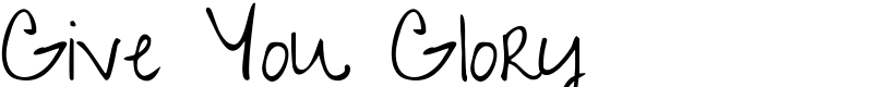 Give You Glory Font