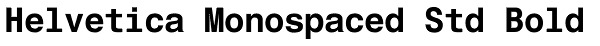 Helvetica Monospaced Std Bold Font