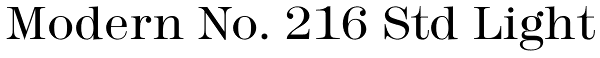 Modern No. 216 Std Light Font