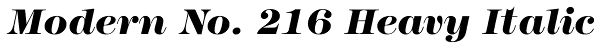 Modern No. 216 Heavy Italic Font