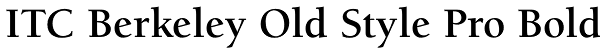 ITC Berkeley Old Style Pro Bold Font