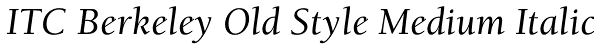 ITC Berkeley Old Style Medium Italic Font