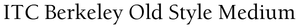 ITC Berkeley Old Style Medium Font