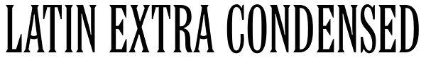 Latin Extra Condensed Font