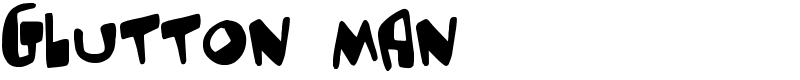 Glutton man Font