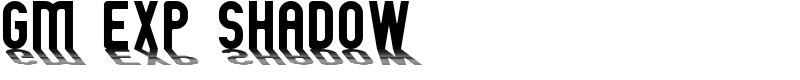 GM Exp Shadow Font