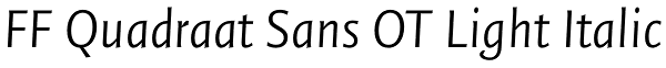 FF Quadraat Sans OT Light Italic Font