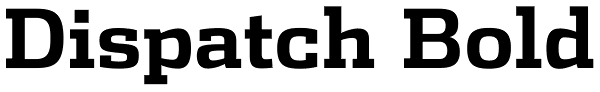 Dispatch Bold Font