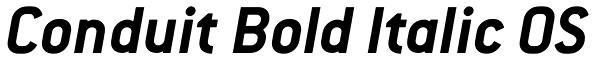 Conduit Bold Italic OS Font