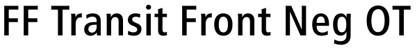 FF Transit Front Neg OT Font