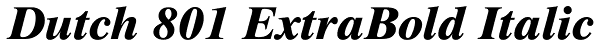 Dutch 801 ExtraBold Italic Font