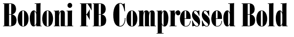 Bodoni FB Compressed Bold Font