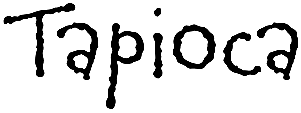 Tapioca Font