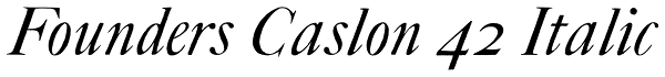 Founders Caslon 42 Italic Font