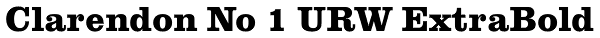 Clarendon No 1 URW ExtraBold Font