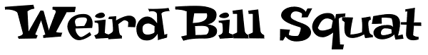 Weird Bill Squat Font