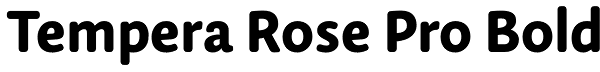 Tempera Rose Pro Bold Font