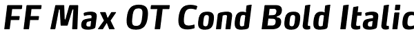 FF Max OT Cond Bold Italic Font