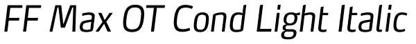 FF Max OT Cond Light Italic Font