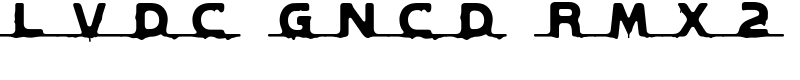 LVDC GNCD RMX2 Font