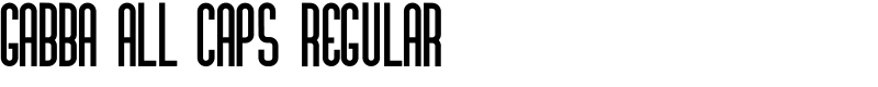 Gabba All Caps Regular Font