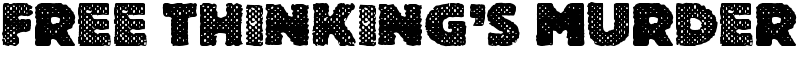 Free Thinking's Murder Font