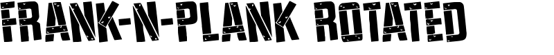 Frank-n-Plank Rotated Font