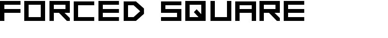 FORCED SQUARE Font