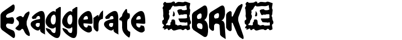 Exaggerate (BRK) Font