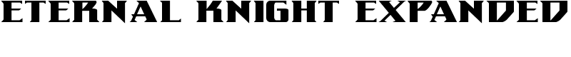 Eternal Knight Expanded Font