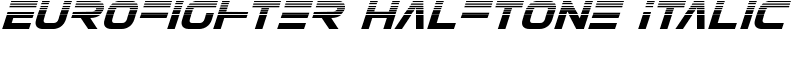 Eurofighter Halftone Italic Font