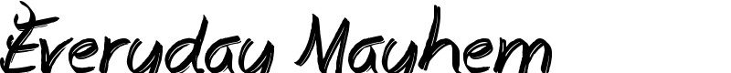 Everyday Mayhem Font