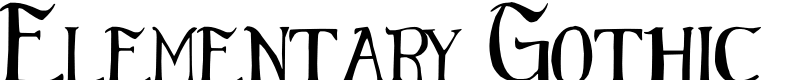 Elementary Gothic  Font