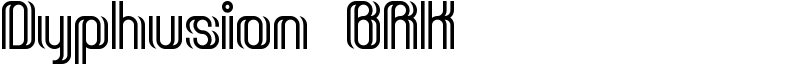 Dyphusion BRK Font