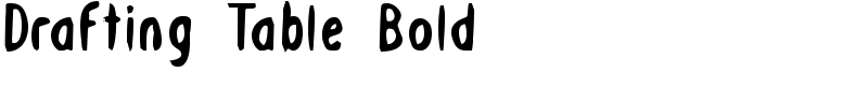 Drafting Table Bold Font