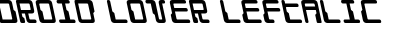 Droid Lover Leftalic Font