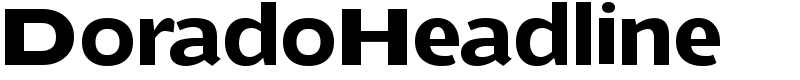 DoradoHeadline Font