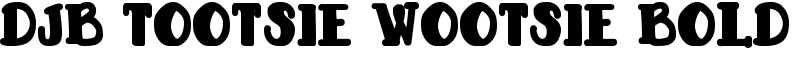 DJB TOOTSIE WOOTSIE BOLD Font