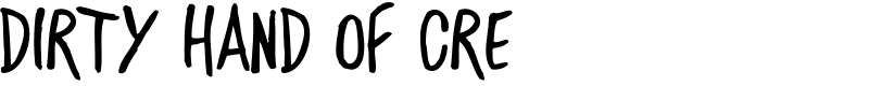 DIRTY HAND OF CRE Font