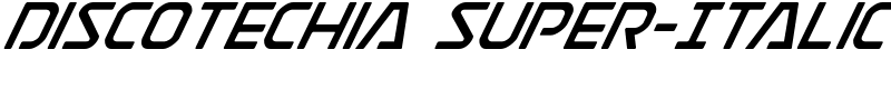 Discotechia Super-Italic Font