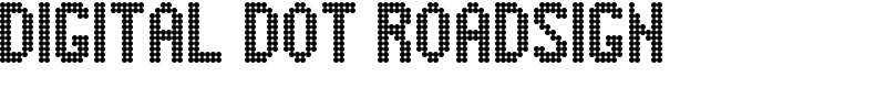 Digital Dot Roadsign Font