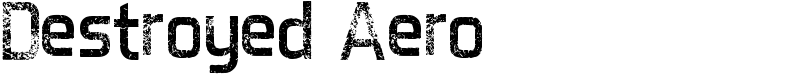 Destroyed Aero Font