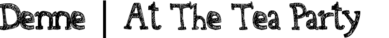 Denne | At The Tea Party Font