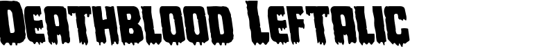 Deathblood Leftalic Font