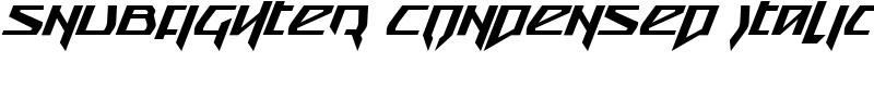 Snubfighter Condensed Italic Font